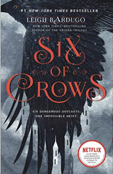 Six of Crows: The Story of a Found Family of Felons